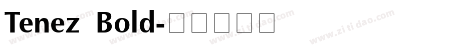 Tenez Bold字体转换